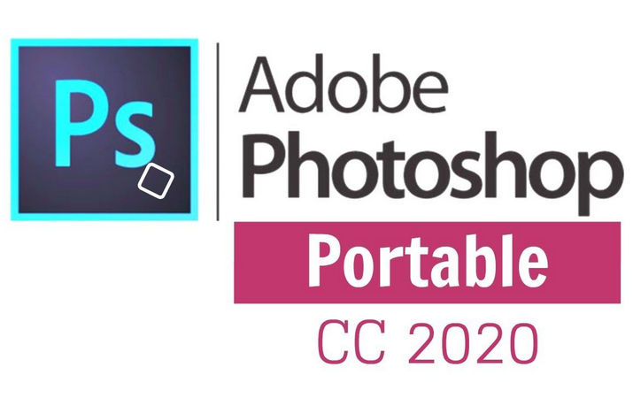 Photoshop CC 2020 Portable – Không cần cài đặt